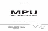 MPU -  · PDF fileconcurso. É aconselhável ler bastante sobre assuntos de destaque em revistas e jornais, além de fazer vários exercícios de redação