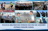 POLÍCIA MILITAR DO ESTADO DO RIO DE JANEIRO · PDF filemodernizaÇÃo da pmerj complexo de ensino dos affonsos comando de operaÇÕes especiais nova sede administrativa gerenciamento,