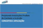 Projetando Instalações Prediais de Combate a Incêndio ...hidrante.com.br/wp-content/uploads/2016/06/PALESTRA-IFG.pdf · NBR 13434 (parte 1 e 2) Identificação das Medidas de Segurança