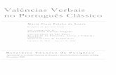 Valências Verbais · PDF fileda gramática do Português Brasileiro, acredito ter em mãos elementos importantes para esboçar uma hipótese sobre a reanálise entre os dois estágios
