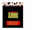 Placar - Mafia da Loteria Esportiva (1982) · PDF fileda Loteria Esportiva. Era algo que muitos sabiam, mas que ninguém provava, ape. ... sário ganhar o jogo. mas cle andara falhando