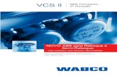 VCS ll ABS Compacto - 2º Geração - wabco.com.br · PDF file2º Geração WABCO, atendem as normas internacionais ADR - GGVS - TÜV. ABS Compacto 2º Geração 1 VCS ll ABS Compacto