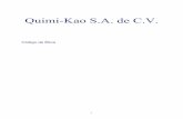 Quimi-Kao S.A. de C.V.chemical.kao.com/mx/pdf/business/activity/Codigo de Etica '10.pdf · expertos del más alto nivel posible a todas las fases ó etapas del ciclo de vida de ...