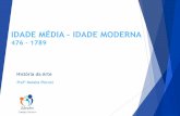 IDADE MÉDIA IDADE MODERNA · PDF fileMANEIRISMO MOVIMENTO MANEIRISTA • Movimento artístico intelectual que se desenvolveu na Europa entre 1520 e 1600 com manifestações na escultura,