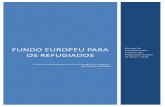 FUNDO EUROPEU PARA OS REFUGIADOS - sef.pt · PDF fileconstitui a União Europeia, ... do art. 6º da Decisão da Comissão 2008/22 ... procedimentos de gestão aplicados e sobre os