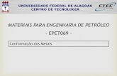 MATERIAIS PARA ENGENHARIA DE PETRÓLEO - …lccv.ufal.br/wp-content/uploads/sites/17/2015/04/Mat-Eng-Petr-5... · necessidade de se realizarem tratamentos térmicos de recozimento,