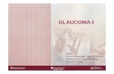 GLAUCOMA-I · PDF file  • Grupo de condiciones, hay muchos tipos de glaucoma, cada uno de los cuales afecta al nervio óptico, causando su daño