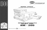 HM - 300 - morbach.com.brmorbach.com.br/painel/uploads/default/files/manual-de-instrucoes... · Leia atentamente este manual, ... Ao receber sua HM-300 verifique se não há ... quantas
