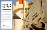 VISITA GUIADA - Fundação Bissaya · PDF filedecorativos, artísticos e para alguns artefactos expostos, ... cordas (a posição dos três nós, simbolizava a relação entre a Casa