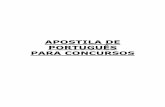 APOSTILA DE PORTUGUÊS PARA CONCURSOS · PDF fileApostila de Português para ... outros textos e manifestações de arte ... o professor mostrou-se satisfeito porque um aluno escreveu