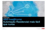Gustavo Vazzoler ABB-free@home Automação Residencial · PDF fileABB-free@home Tornando a Automação residencial mais fácil do que nunca §free@home é a nova geração de sistema