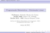 Programação Matemática - Otimização Linearwiki.icmc.usp.br/images/f/fd/Aula1PM_mari.pdf · SME0110–ProgramaçãoMatemática–Turma1 ReferênciasBibliográﬁcas ReferênciasBibliográﬁcas