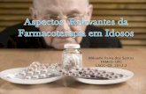 Mikaelle Paiva dos Santos LAGG-CE 2012 · PDF fileIntrodução •Aumento da frequência de doenças crônicas com a idade • Idosos estão particularmente expostos aos efeitos colaterais
