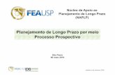 Planejamento de Longo Prazo por meio Processo · PDF fileTipologia de Elaboração de Estudo Prospectivo ... 5 Condições e ferramentas para assegurar o Rigor ... sob demanda da Renault