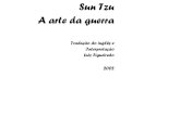 Livro A arte da Guerra Sun Tzu - Cases de Sucesso · PDF fileTiras de bambu contendo trechos originais da "Arte da Guerra" foi realizada em 1772, pelo padre jesuíta J.J.M.Arniot,
