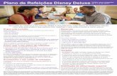 Plano de Refeições Disney Deluxe · PDF fileSolicitação de alimentação especial No momento da reserva da refeição, ... Não há plano de refeições Disney para hóspedes com