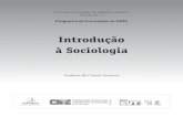Introdução à Sociologia - · PDF fileIntrodução à Sociologia • 3 Introdução à Sociologia Eudson de Castro Ferreira Professor de Sociologia, membro fundador do GERA-UFMT
