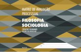 FILOSOFIA SOCIOLOGIA - · PDF fileFilosofia e Sociologia Como se verifica no quadro anterior, para os Anos Iniciais do Ensino Fundamental, que contam com professor polivalente, optou-se