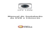 Manual de Instalação do DVR e Câmeras - .: CFC LIVEcfclive.com.br/site/pdf/manual_instalacao_dvr_cameras.pdf · Manual de Instalação do Equipamento DVR e ... aulas teóricas