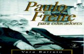 Paulo Freire E - Pedagogia ao Pé da Letra · PDF fileapaixonadamente o seu tempo e construiu uma pedagogia ... terra e uma infinidade de trabalhos de educação ... para enfeitar