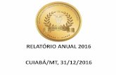 RELATÓRIO ANUAL 2016 CUIABÁ/MT, 31/12/2016 - …amacic.org.br/wp-content/uploads/2017/04/RELATORIO-ANUAL-2016.pdf · Títulos, Documentos e Pessoas Jurídicas, CNPJ ... Drs. Janilson