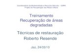 RAD Roberto [Modo de Compatibilidade] - · PDF fileTreinamento Recuperação de áreas degradadas Técnicas de restauração ... com o auxilio de com o auxílio de trator de rodas