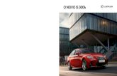 O NOVO IS 300h - · PDF file* A Lexus Europe é uma divisão da Toyota Motor ... arrojado e tecnologia imaginativa para ... Construído na premiada unidade de produção da Lexus