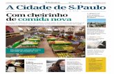 Com cheirinho de comida nova - A Cidade de S. Pauloacidadedesp.com.br/wp-content/uploads/2016/07/ACDSP-ED-2-WEB.pdf · da porta que emperrou? ... pois aumentará o caos na cidade.