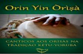 © 2012 // Comunidade Portuguesa do Candomblé Yorùbácpcy.pt/site/wp-content/uploads/2012/05/livro-cantigas.pdf · oralidade enquanto mecanismo de preservação e difusão de identidade.