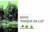 PARQUE DA LUZ - · PDF filecom eletricidade na cidade de São Paulo em 1883. Parque mais antigo da cidade, criado como horto botânico por Ordem Régia ... 4 Lago Cruz de Malta e