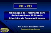 Prof. Dr. Lauro Santos Filho – UFPB · PDF fileFarmacologia Clínica zA farmacologia de antimicrobianos é diferenciada, em que o alvo para o antibiótico não é apenas um sítio