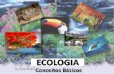 Exercícios – Conceitos de Ecologia · PDF fileMeio ambiente: o conjunto de condições, leis, influências e interações de ordem física, química e biológica, que permite, abriga