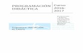 PROGRAMACIÓN Curso DIDÁCTICA 2016- 2017conservatoriodehuelva.es/...Iniciacion-al-cante-2016-2017.pdfoficio el de guitarrista acompañante del flamenco. 2. OBJETIVOS. ... relación