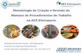 Metodologia de Criação e Revisão do Manuais de ...abraman.org.br/newsletters/29cbmga/TT/TT 311.pdf · Presente no País desde 1997, o Grupo AES Brasil é formado por cinco empresas