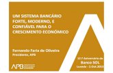 UM SISTEMA BANCÁRIO FORTE, MODERNO, E · PDF filedo PNB Emprego Nível de Preços Boa Sociedade Bom ... • Depositantes vs. Accionistas ... CIR 55,7% 56,8 % 57,5 % 61,5 % 58,6 %