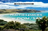 Namespaces e DOM/SAX - Professor Rogerão Araújo · PDF fileRação Semanal – Namespaces e DOM/SAX Questões O insucesso é apenas uma oportunidade para recomeçar de novo com mais