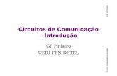 Circuitos de Comunicação –Introduçãogil/circom/Introducao aos Circuitos de RF.pdf · UERJ - Circuitos de Comunicação Prof. Gil Pinheiro Circuitos de Comunicação Objetivo: