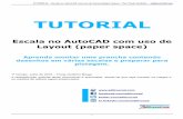 Preparar desenhos em escala no AutoCAD - · PDF fileTUTORIAL – Escala no AutoCAD com uso de Layout (paper space) – Por Fredy Godinho - AditivoCAD.Com Índice 1) Instruções iniciais
