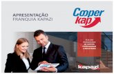 APRESENTAÇÃO FRANQUIA KAPAZI - · PDF fileINOVAÇÃO DA EMPRESA A COOPER KAP, uma empresa do Grupo Kapazi, desenvolveu um aplicavo Android para agilizar o processo de personalização