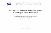 PCM - Modulação por Código de Pulsomdoniak/Telefonia1/ModulacaoPCM.pdf · V.2006 6 minimizado. A quantidade de níveis a ser utilizada depende do número de bits do código final