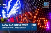 LATAM CAP RATES REPORT 2017 · PDF filede instrumentos do Mercado de Ca-pitais (expectativa de uma nova lei) que permitam reunir grandes volu- ... de locação menores vs. shoppings