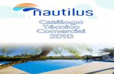 tecnico NAUTILUS 20… · A Nautilus tem o prazer de apresentar seu Catálogo Técnico-Comercial 2010, que contém, de forma organizada, as informações técnicas e comerciais de