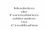 Modelos de Formulários utilizados no Credibahia · PDF fileQUADRO RESUMO Visitas Liberações Recuperação de Cliente Renegociação hia. 13.18 MODELO DE AVISO Programa de Microc