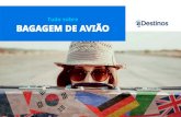 Tudo sobre BAGAGEM DE AVIÃO - eDestinos.com.br ...newsletter.edestinos.com.br/2017/ebook/tudo_sobre...Em 13 de dezembro de 2016, a ANAC aprovou a Resolução n 400/2016 alte-rando