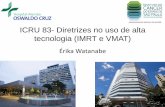 ICRU 83- Diretrizes no uso de alta tecnologia (IMRT e VMAT) · PDF file · 2015-09-1860 Gy Complexidade . Qual é a melhor técnica? IMRT 2D VMAT 3D ? Qual é o melhor ? ... Suplemento