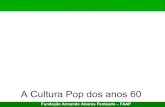 A Cultura Pop dos anos 60 - Marcos O. Costa | arquitetura ... · PDF fileHistória Crítica da Arquitetura Moderna. Tradução de ... Arquiteturas no Brasil 1900-1990. 2.ed 1.reimpr