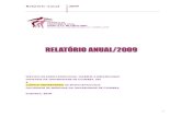Relatório Anual 2009 - endocrinologia-chuc.orgendocrinologia-chuc.org/uploads/files/relatorios/relatorio2009.pdf · Relatório Anual 2009 4 Prefácio A análise global da actividade