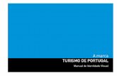 A marca TURISMO DE PORTUGAL - Blogue das … de Identidade Visual. A marca TURISMO DE PORTUGAL ... estudada de forma a criar um equilíbrio visual e não deve ser alterada, em nenhuma