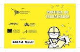 Cartilha 007 Mod - sinttarad.com.br 2010.pdfExemplo: para saber como obter a Carteira de Trabalho, procu-re, no capítulo ... CARTILHA DO TRABALHADOR CARTEIRA DE TRABALHO CARTEIRA