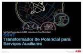 Luiz Paulo Parente, Agosto de 2015 Automation & Power ... · PDF fileAugust 20, 2015 | Slide 1 SSVT Transformador de Potencial para Serviços Auxiliares ... Marketing e Vendas, EEUU